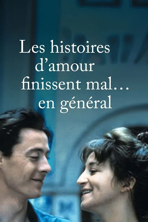 Les histoires d'amour finissent mal... en général