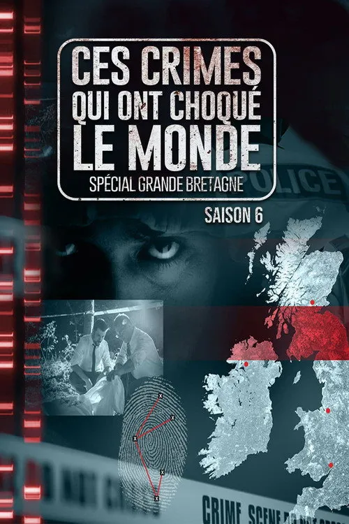Ces crimes qui ont choqué le monde — Spécial Grande-Bretagne