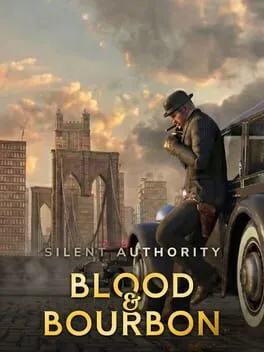 Silent Authority: Blood & Bourbon