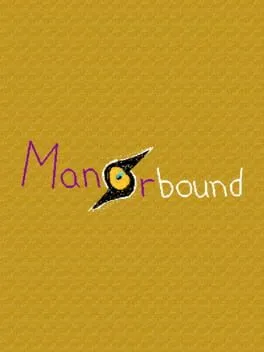 Manorbound