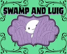 Swamp and Luig