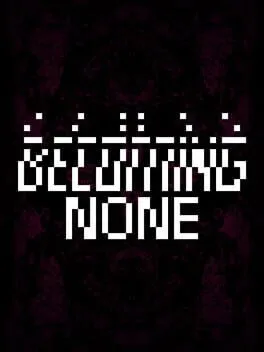 Becoming None