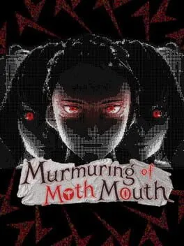 Murmuring of Moth Mouth