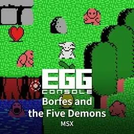 Eggconsole: Borfes and the Five Demons MSX