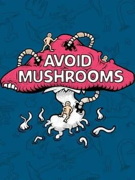 Avoid Mushrooms