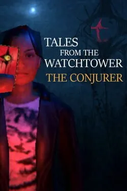 Tales from the Watchtower: The Conjurer